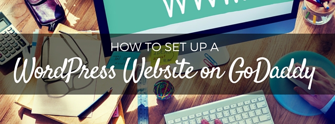 how-to-set-up-a-wordpress-website-on-godaddy